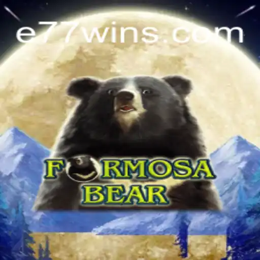 FormosaBear: Unveiling the Exciting World of E77