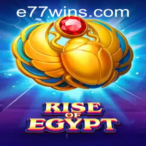 Rise of Egypt: Exploring the Mystical World with E77