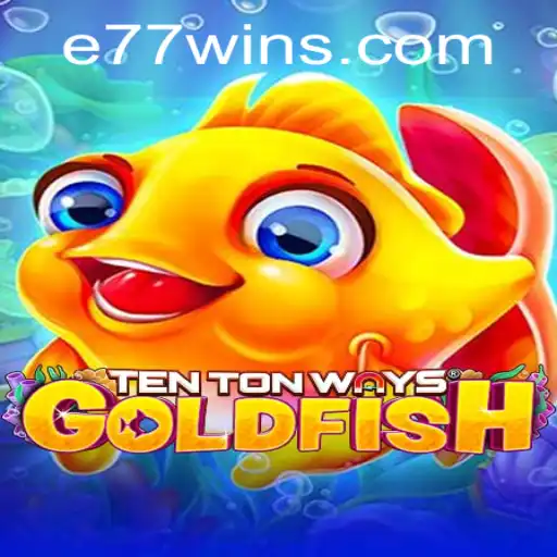 Discover the World of TenTonWaysGoldfish: An Engaging Adventure Awaits